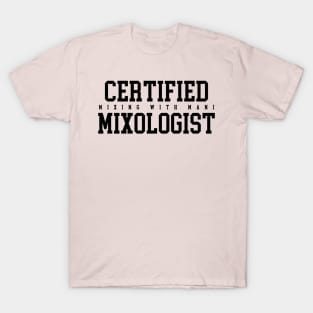 Calling all Mixologists T-Shirt